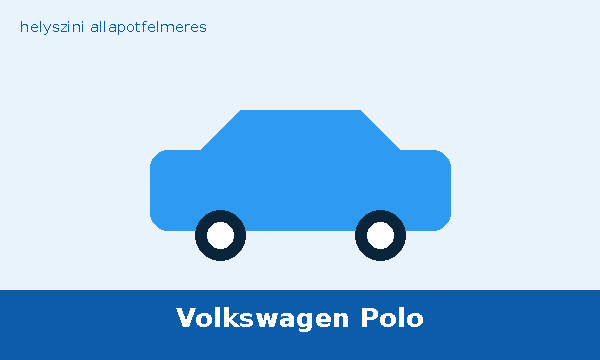 Volkswagen Polo helyszíni autó átvizsgálás és állapotfelmérés vásárlás előtt